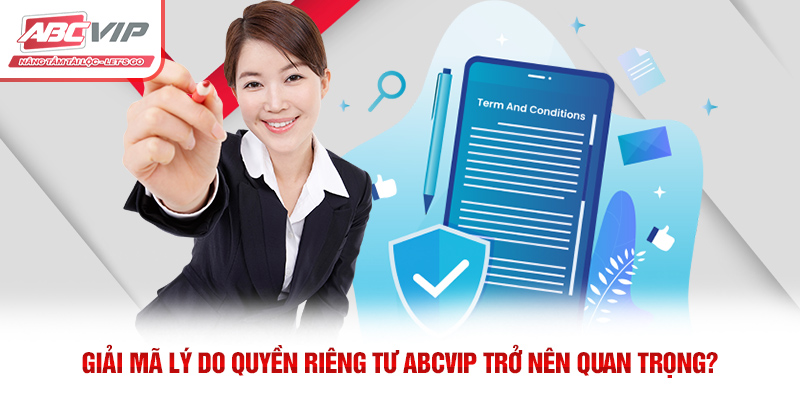 Quyền Riêng Tư ABCVIP – Bảo Vệ Thông Tin Người Dùng 1 Giải mã lý do quyền riêng tư ABCVIP trở nên quan trọng?